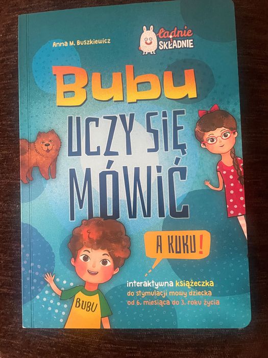 Bubu uczy się mówić.  Dla dziecka od 6 miesiąca do 3lat