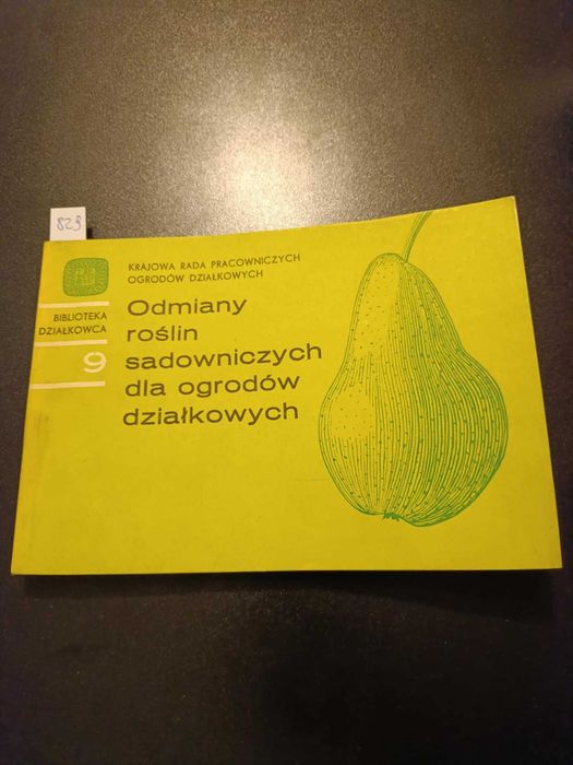 Odmiany roślin sadowniczych dla ogrodów działkowych