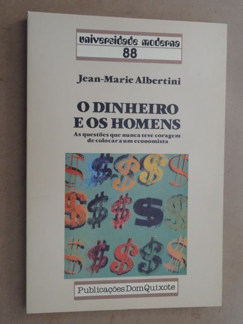 O Dinheiro e os Homens de Jean-Marie Albertini - 1ª Edição
