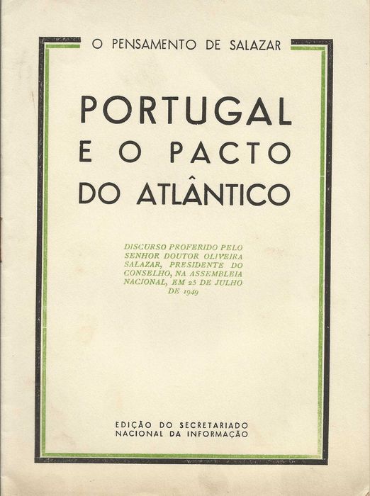 Discursos de SALAZAR - 1949 - Portugal e o Pacto do Atlântico