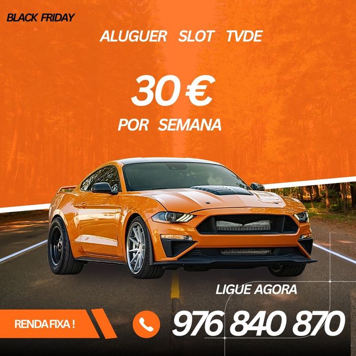 Aluguer  de SLOT TVDE - 30€