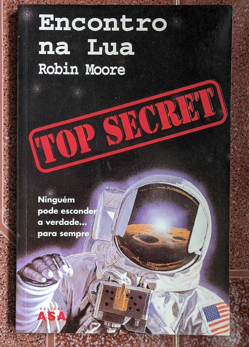 Encontro na Lua - Top Secret - Robin Moore