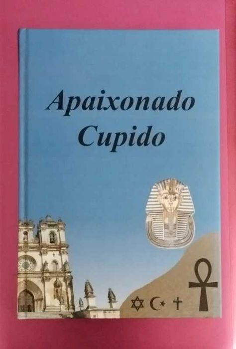 Apaixonado Cupido - Francisco Duque Lemos (Publicado em 2013)