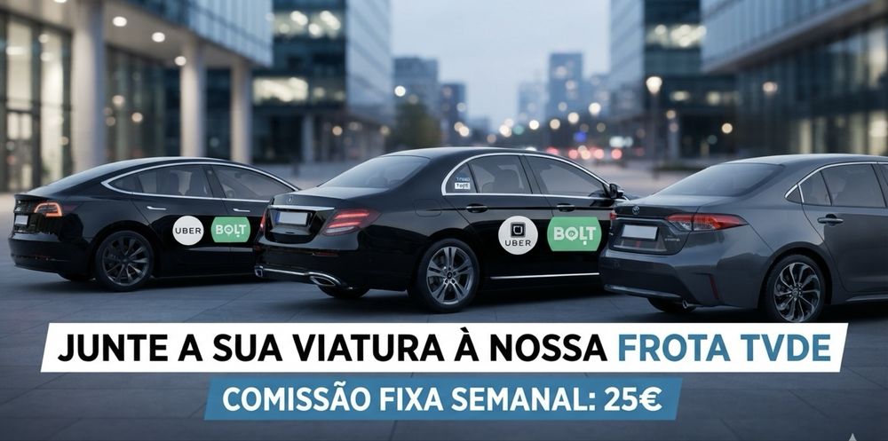 Motorista TVDE com Carro Próprio – Comissão Fixa 25€/Semana