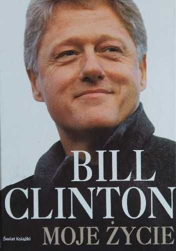 Bill Clinton "Moje życie"