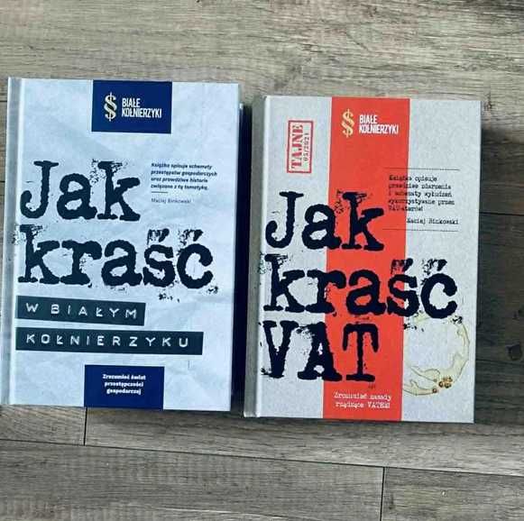 Dwie książki "Jak kraść VAT" + "Jak kraść w BIAŁYM KOŁNIERZYKU"