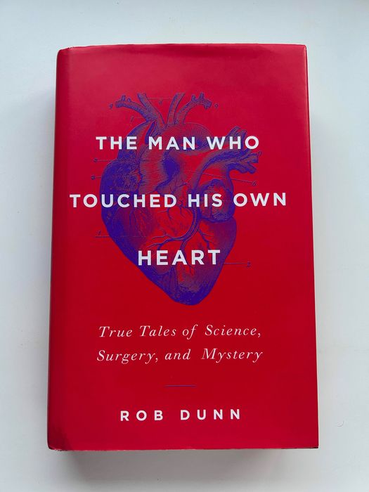 Livro "The Man Who Touched His Own Heart" de Rob Dunn
