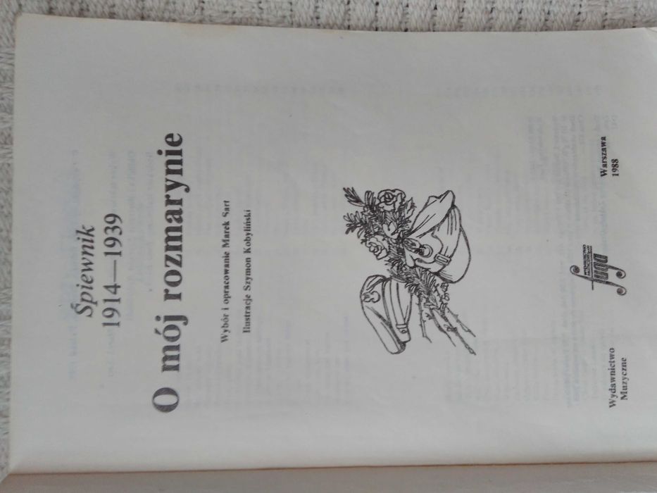 Śpiewnik 1914-39 o mój rozmarynie