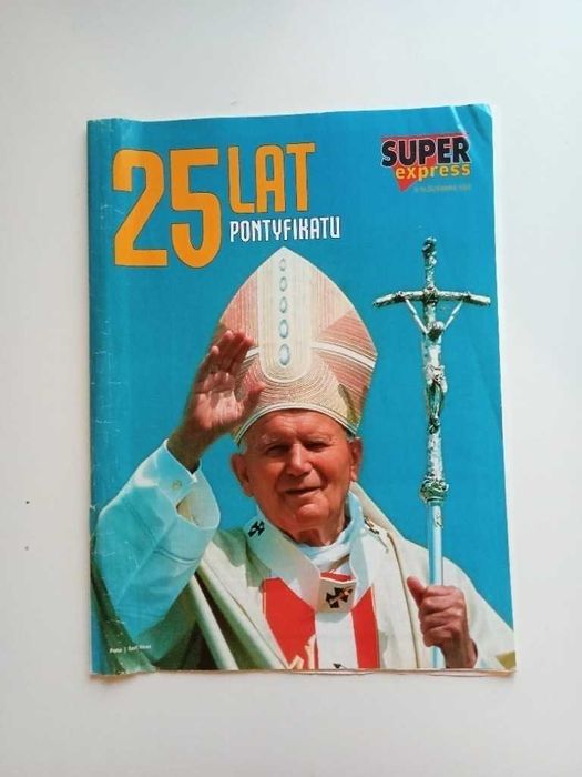 25 lat pontyfikatu jan paweł II super express 2003