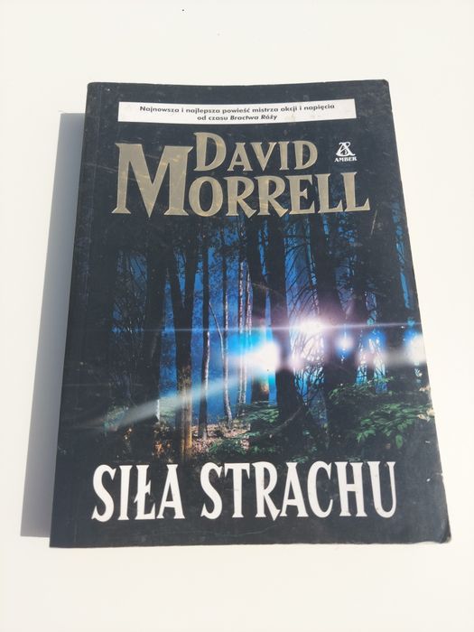 David Morrell - Siła Strachu