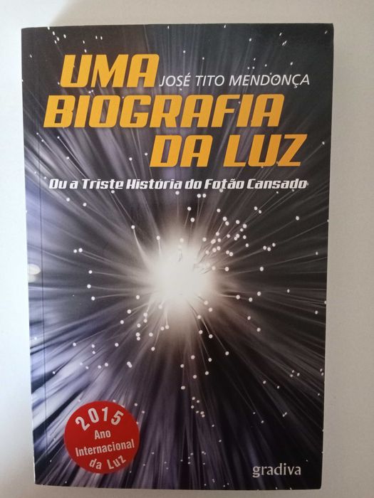 Uma biografia da luz - José Tito Mendonça