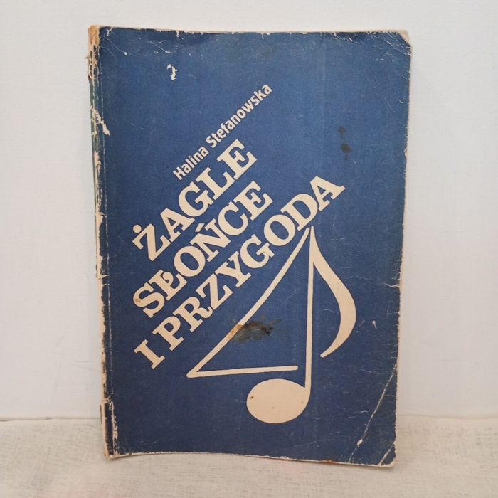 Żagle, słońce i przygoda. Halina Stefanowska