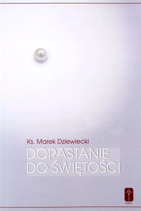Dorastanie Do Świętości  Marek Dziewiecki