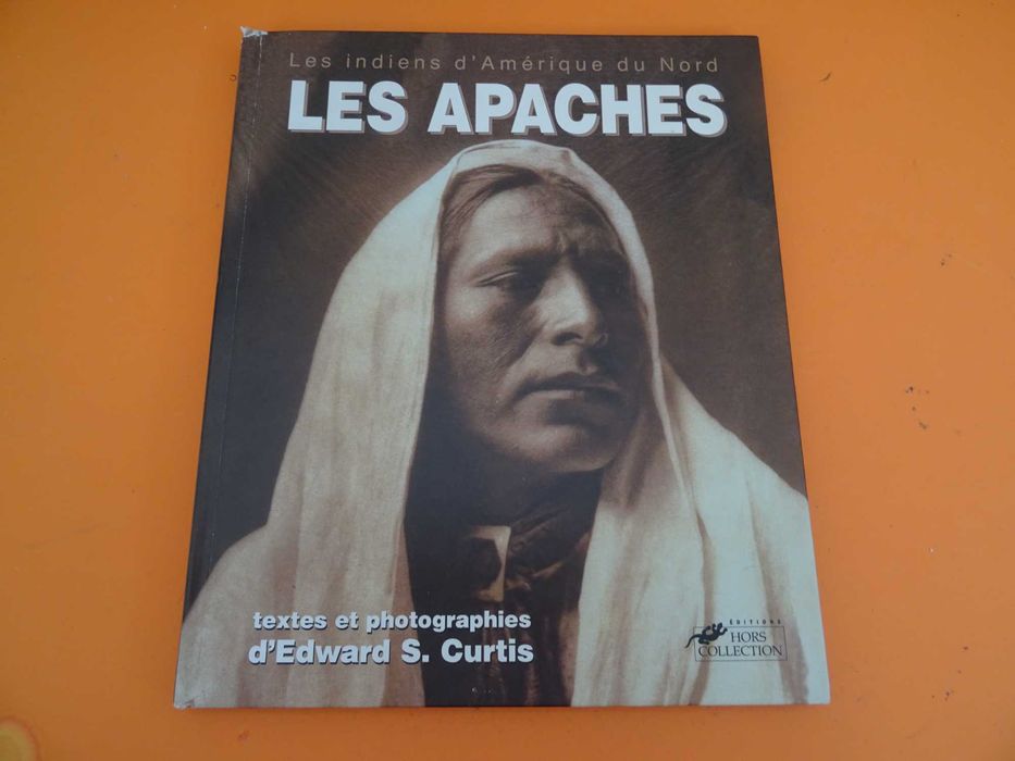 Les Indiens d’Amérique du Nord- Les Apaches - Edward S. Curtis