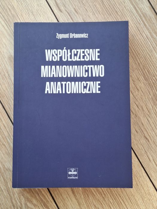 Współczesne mianownictwo anatomiczne Urbanowicz