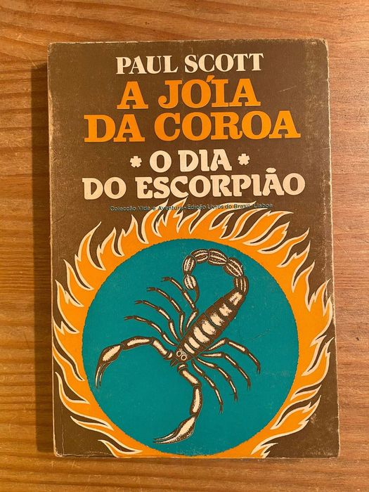 A jóia da Coroa - O Dia do Escorpião - Paul Scott (portes grátis)