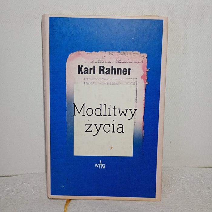 Modlitwy życia. Karl Rahner