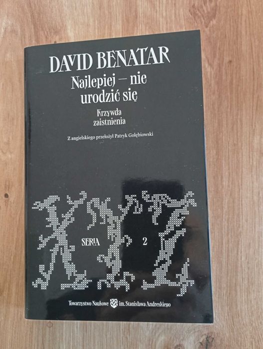 David Benatar - Najlepiej-nie urodzić się
