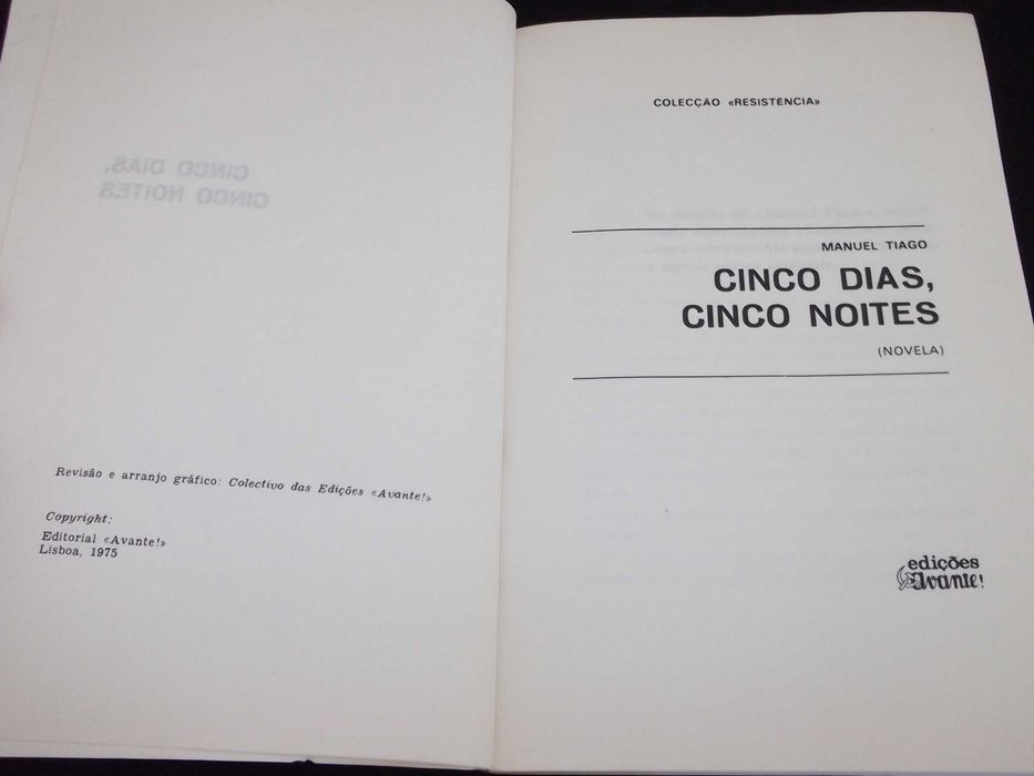 Livro 5 Dias 5 Noites Manuel Tiago Edições Avante 1.ª edição 1975