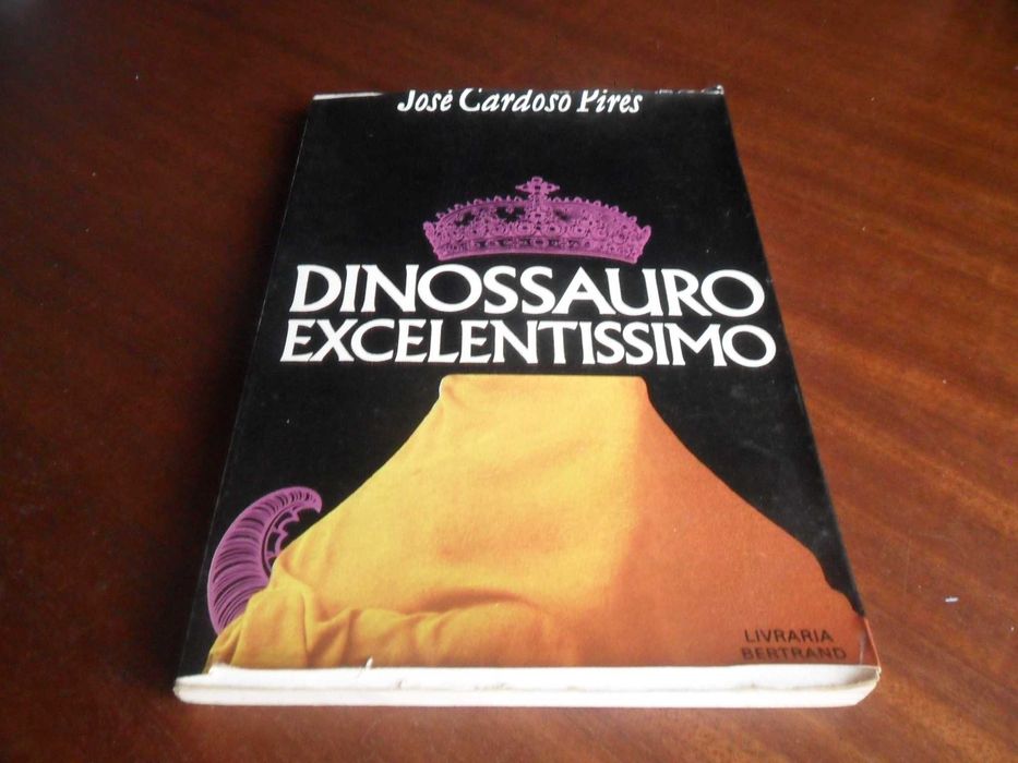 "Dinossauro Excelentíssimo" de José Cardoso Pires - 5ª Edição de 1973