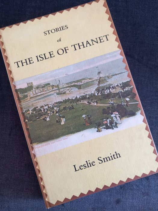 The Isle Of Thanet - LESLIE SMITH