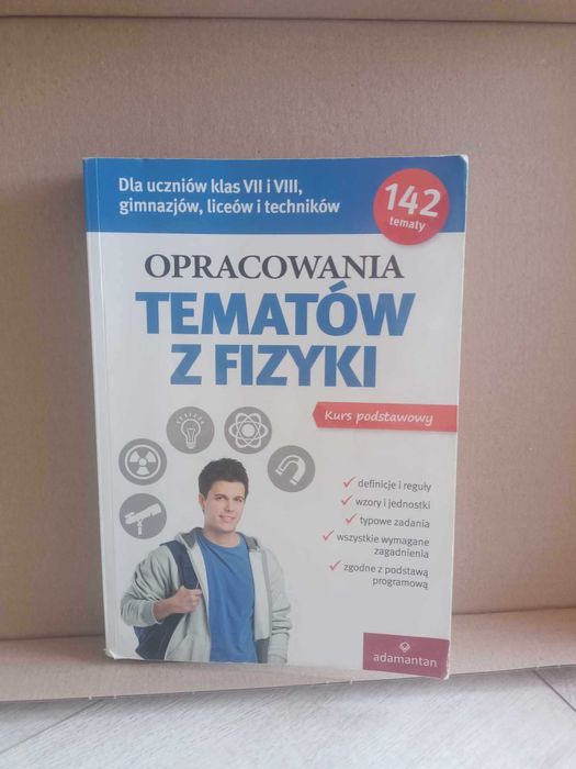 Opracowanie tematów z fizyki