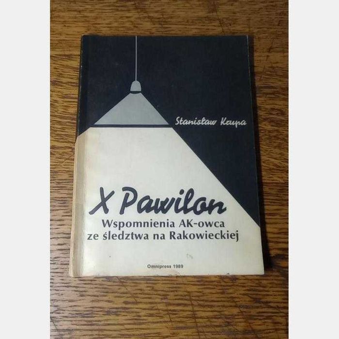 X Pawilion. Wspomnienia. Stanisław Krupa