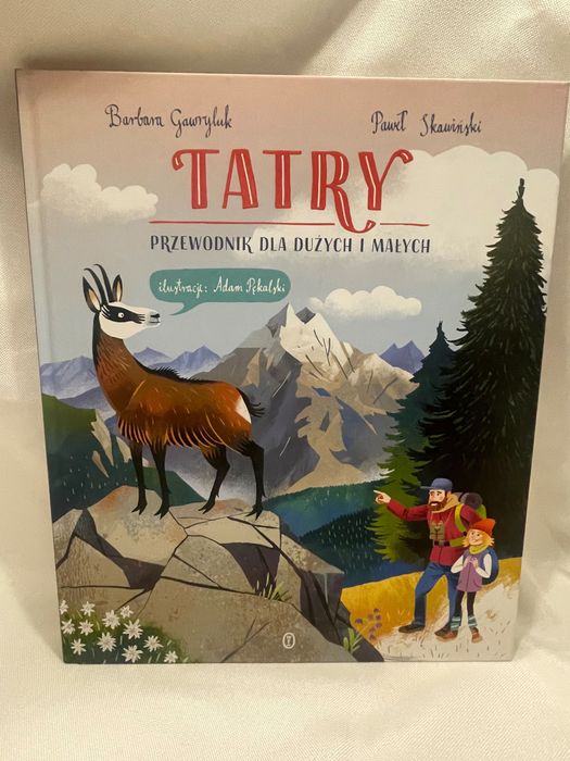 Tatry przewodnik dla dużych i małych B.Gawryluk Skawiński nowa