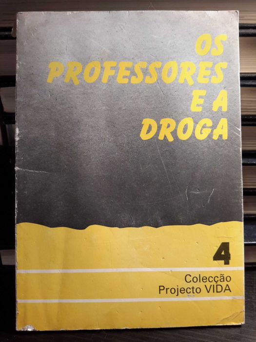 Os Professores e a Droga