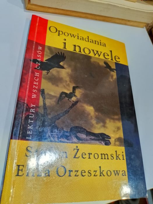 Żeromski Orzeszkowa Opowiadania i nowele