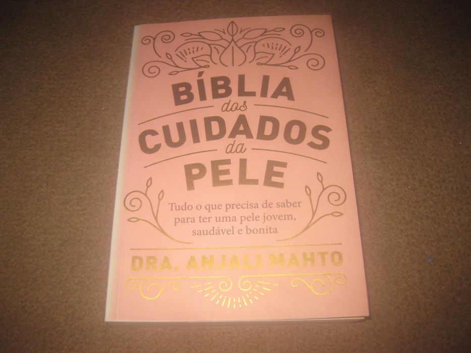 Livro "Bíblia dos Cuidados da Pele" de Dra. Anjali Mahto