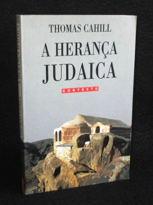 Livro A Herança Judaica Thomas Cahill 1ª edição 2000