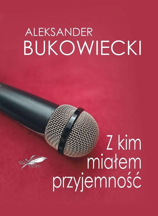 Z Kim Miałem Przyjemność Białe Pióro Nowa Nieużywana