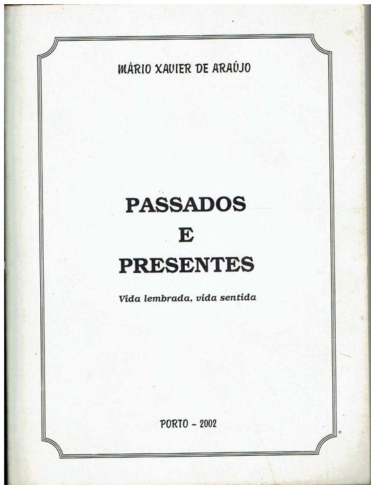 9239

Past and Present
by Mário Xavier de Araújo