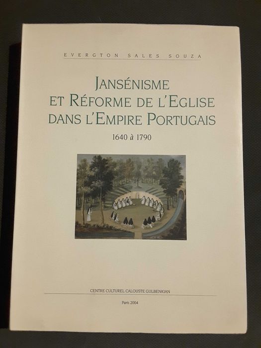 Crónica de D. João de Castro / Jansénisme et Réforme de l´Église