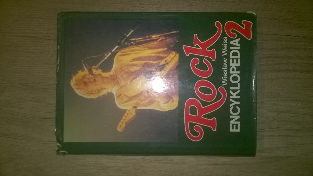 Rock Encyklopedia 2. Wieslaw Weiss.