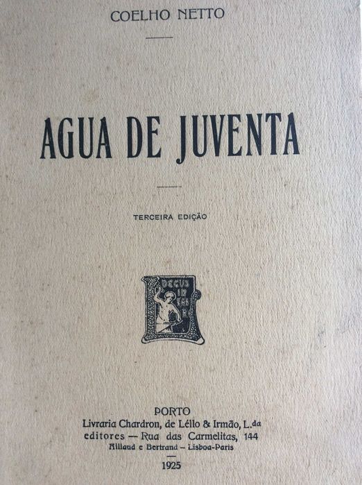 Henrique Coelho Neto - Agua de juventa, 1925