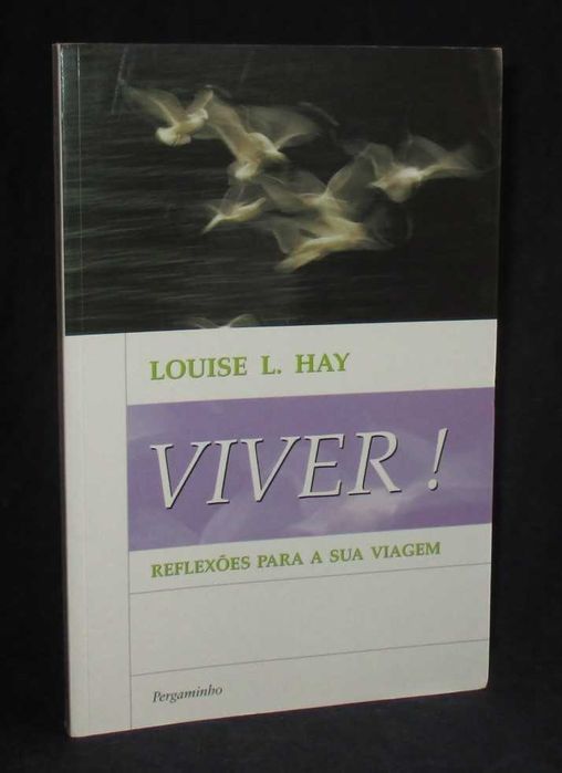 Livro Viver! Reflexões para a sua viagem Louise L. Hay