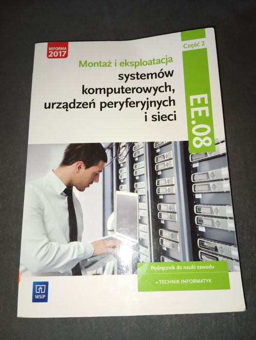 Montaż i eksploatacja systemów komputerowych urządzeń peryferyjnych...