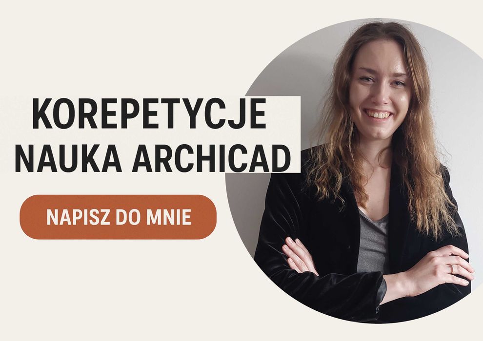 Korepetycje Nauka ArchiCAD | Kurs ArchiCAD | Konsultacje ArchiCAD