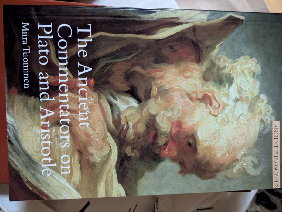 The ancient commentators on Plato and Aristotle