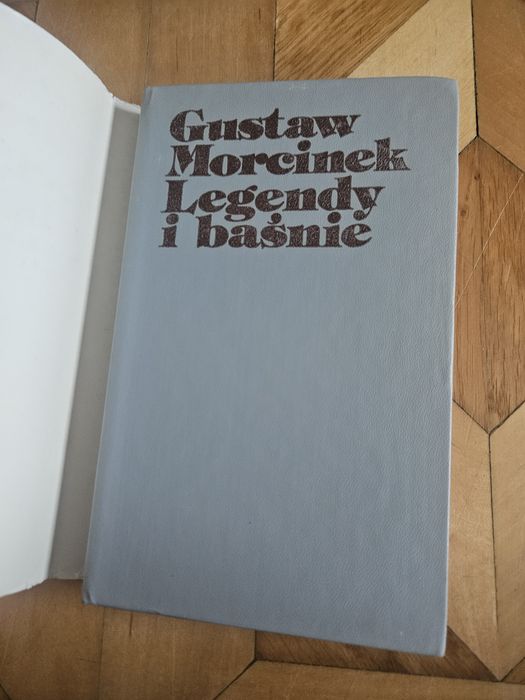 Gustaw Morcinek - Legendy i baśnie, wyd. Śląsk 1984