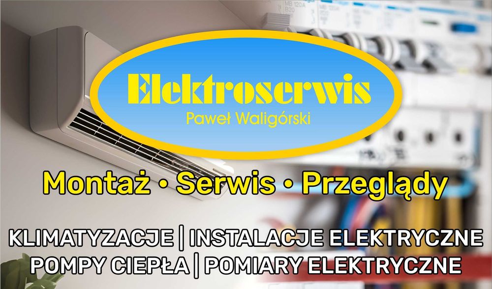 Elektryk instalacje, pomiary montaż serwis klimatyzatory pomp ciepła