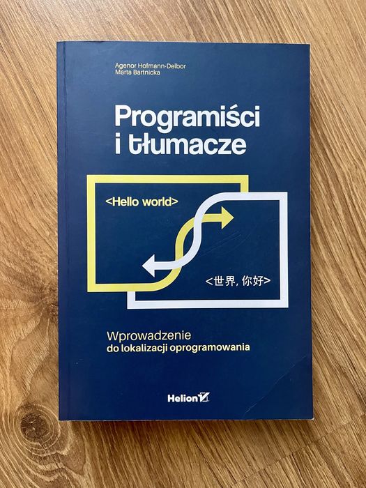 Programiści i tłumacze. Wprowadzenie do lokalizacji oprogramowania
