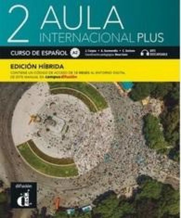 Aula Internacional Plus 2 Edición hbrida Difusion praca zbiorowa