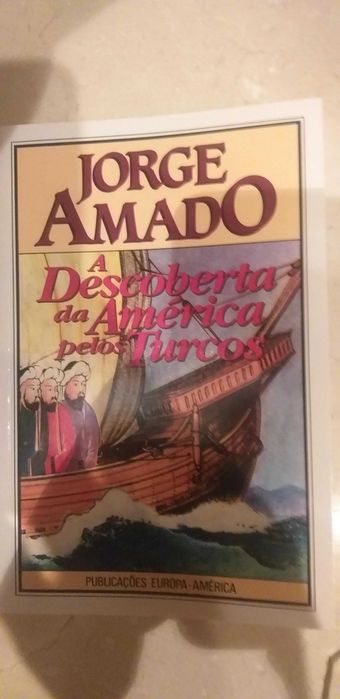 Jorge Amado, A Descoberta da América pelos Turcos