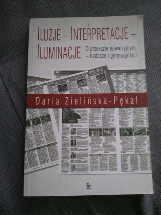 Iluzje, interpretacje, iluminacje, Daria Zielińska Pękał