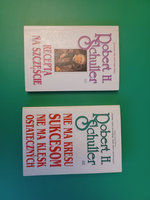 2 książki R.H.Schullera "Recepta na szczęście" i "Nie ma kresu ..."