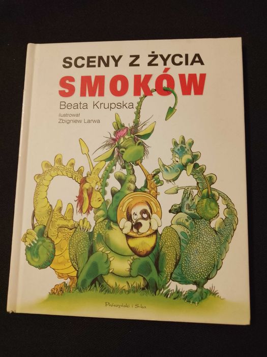 Sceny z życia smoków Beata Krupska