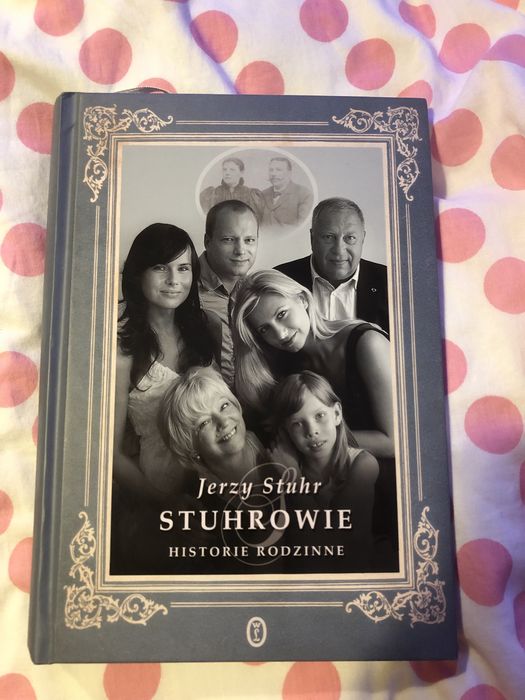 Jerzy Stuhr Stuhrowie Historie rodzinne książka